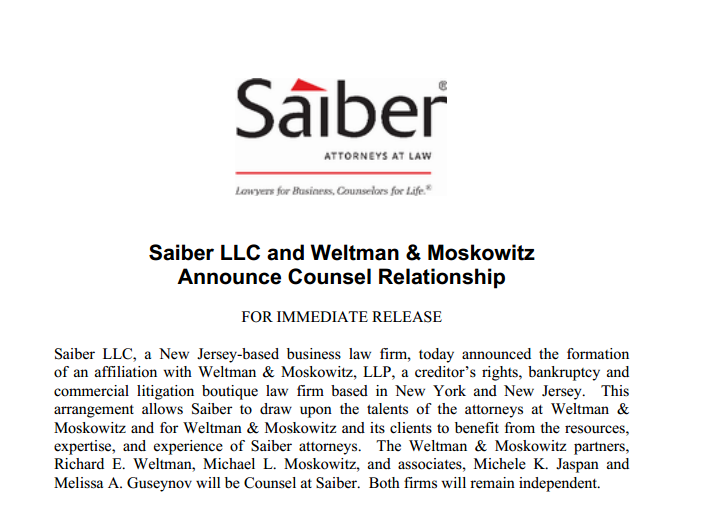 WELTMAN & MOSKOWITZ FORMS STRATEGIC ALLIANCE WITH SAIBER, LLC By Richard E. Weltman & Michael L. Moskowitz